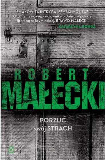 Porzu� sw�j strach. Marek Bener. Tom 2 - Robert Ma�ecki