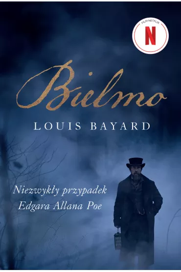 Bielmo. Niezwyk�y przypadek Edgara Allana Poe. Wydanie filmowe - Louis Bayard