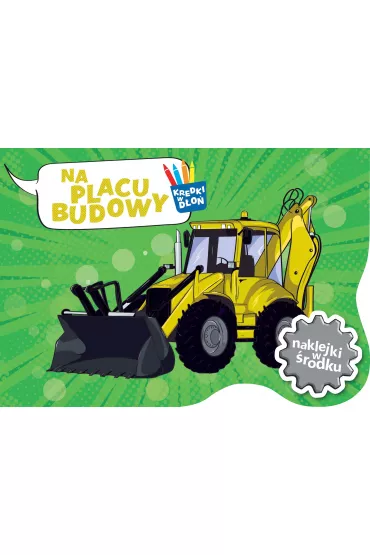 Kredki w d�o�. Na placu budowy