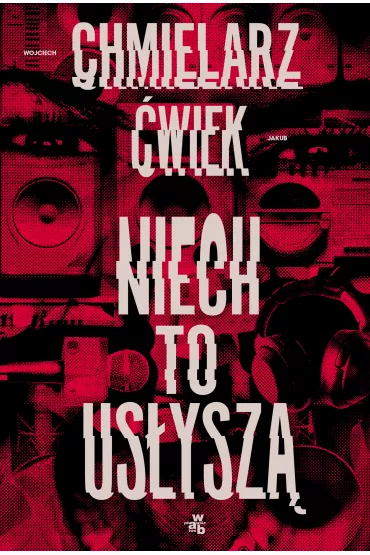 Niech to us�ysz� - Jakub �wiek, Wojciech Chmielarz