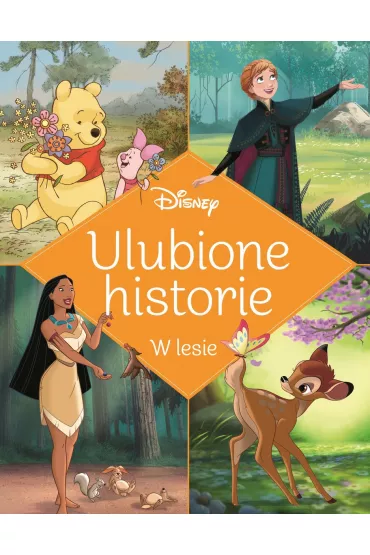Ulubione historie. W lesie. Disney