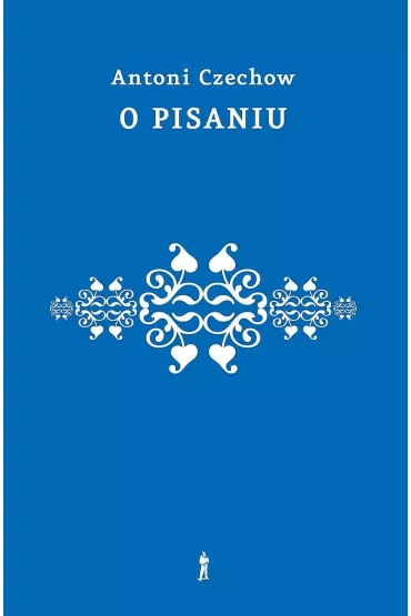 O pisaniu - Anton Czechow
