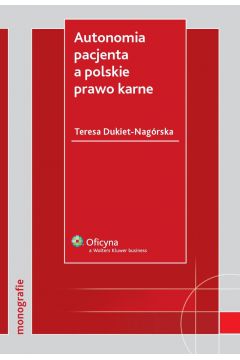eBook Autonomia pacjenta a polskie prawo karne pdf