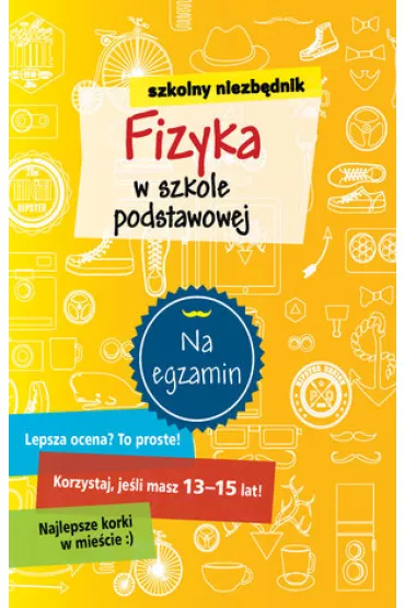 Szkolny niezb�dnik Fizyka w szkole