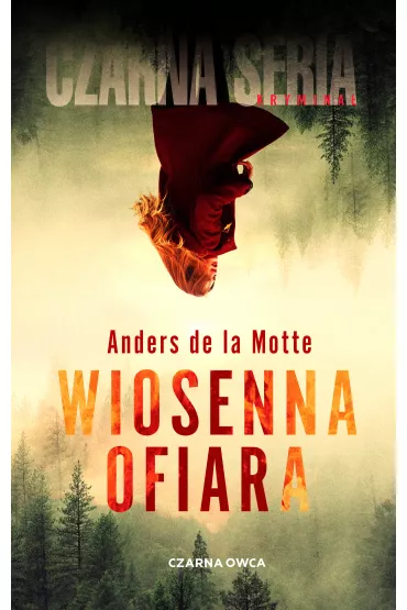 Wiosenna ofiara. Cztery pory roku. Tom 4 - Anders de la Motte