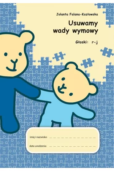 Usuwamy wady wymowy. G�oski: r-j - Jolanta  Falana-Koz�owska