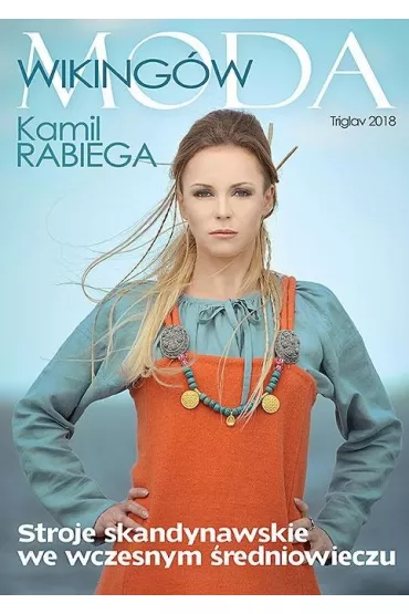 Moda Wiking�w - Kamil  Rabiega