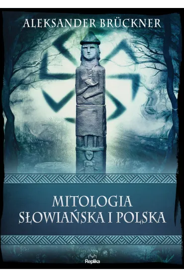 Mitologia s�owia�ska i polska - Aleksander Br�ckner