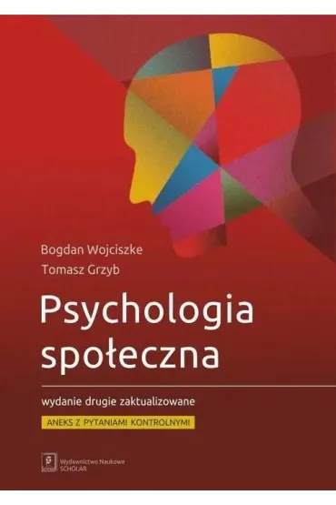 Psychologia spo�eczna. Aneks z pytaniami... - Bogdan Wojciszke