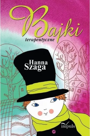 Bajki terapeutyczne - Hanna Szaga