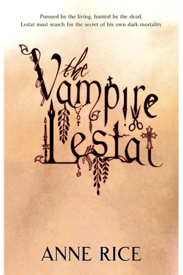 The Vampire Lestat - Anne Rice