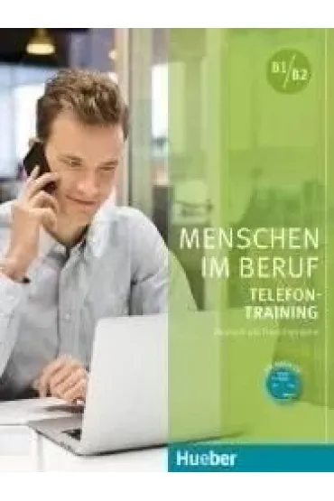 Menschen im Beruf - Telefontraining B1-B2 + CD