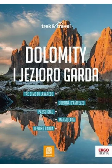 Dolomity i Jezioro Garda. trek&travel - Marta  Soko�owska
