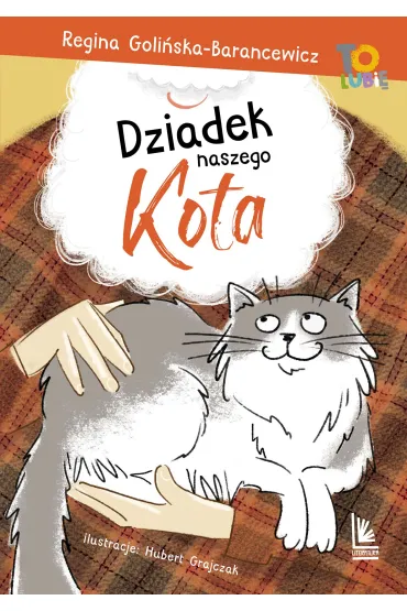 Dziadek naszego kota - Regina Goli�ska-Barancewicz