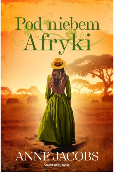 Pod niebem Afryki - Anne Jacobs