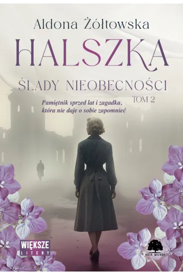 Halszka. Tom 2. �lady nieobecno�ci (Du�e Litery) - Aldona  ��towska