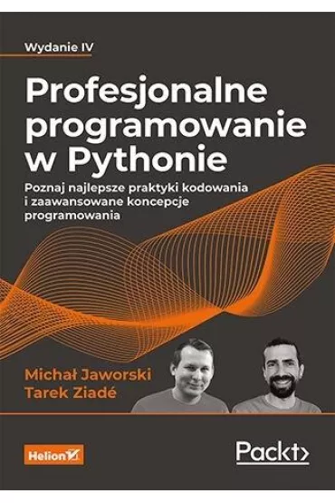 Profesjonalne programowanie w Pythonie - Micha� Jaworski, Tarek Ziad�
