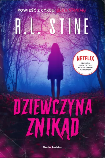 Dziewczyna znik�d. Ulica Strachu - Robert Lawrence Stine