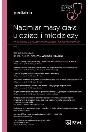 Nadmiar masy cia�a u dzieci i m�odzie�y. Poradnik dla lekarzy podstawowej opieki. Pediatria. W gabinecie lekarza specjalisty - Gra�yna  Rowicka