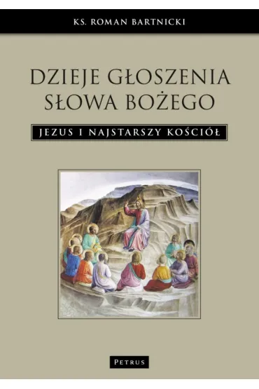 Dzieje g�oszenia S�owa Bo�ego - Roman Bartnicki