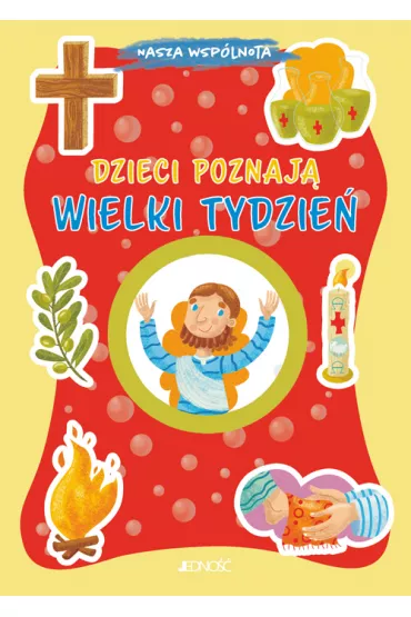 Dzieci poznaj� Wielki Tydzie� - Serena  Gigante