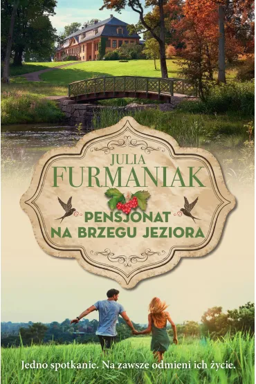 Pensjonat na brzegu jeziora - Julia  Furmaniak