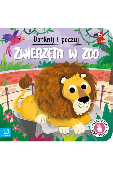 Zwierz�ta w zoo. Dotknij i poczuj. Ksi��eczka sensoryczna - Gra�yna Wasilewicz