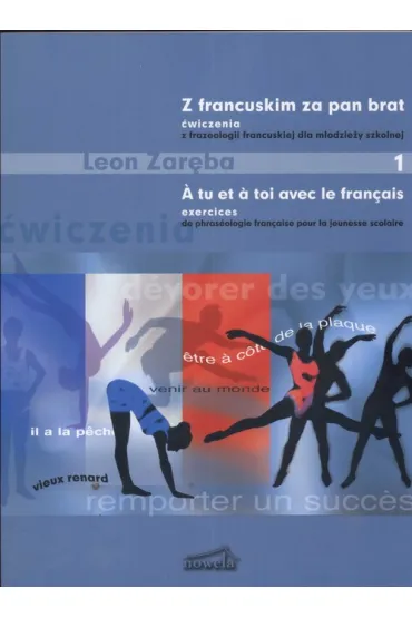 Z francuskim za pan brat 1 ow.z frazeologii francuskiej - Leon Zar�ba