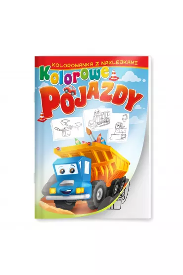 Kolorowe pojazdy. Kolorowanka z naklejkami