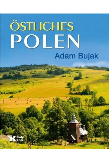 Polska Wschodnia w.niemieckie - Adam Bujak