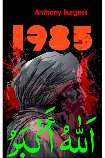 1985 - Anthony Burgess