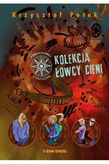Kolekcja �owcy Cieni. Porachunki z przygod�. Tom 10 - Krzysztof Petek