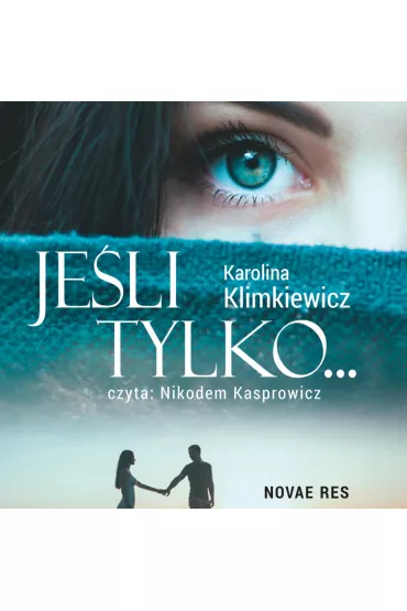 Audiobook Jeli tylko... mp3 - Karolina Klimkiewicz