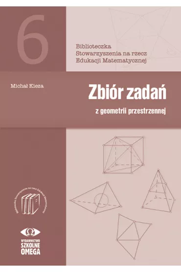 Zbi�r zada� z geometrii przestrzennej - Micha� Kieza