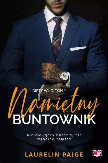 eBook Nami�tny buntownik. Dirty wild. Tom 1 mobi epub - Laurelin Paige