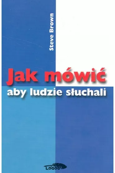Jak m�wi� aby ludzie s�uchali - Steve Brown
