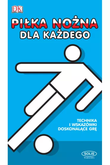 Pi�ka no�na dla ka�dego