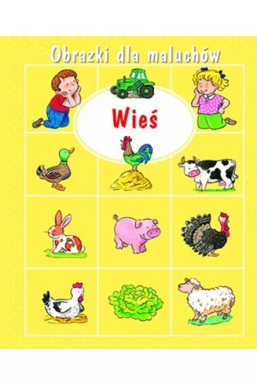 Obrazki dla maluch�w. Wie� - Emilie Beaumont