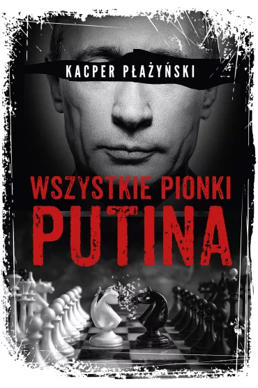 eBook Wszystkie pionki Putina. Rosyjski lobbing mobi epub - Kacper Payski