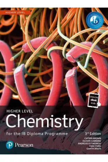 Pearson Chemistry for the IB Diploma. Higher Level - Brown Catrin, Ford Mike, Andreas Economou, Garth Irwin, Oliver  Canning