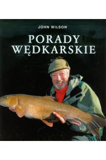 Porady w�dkarskie - John Wilson