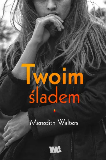 Twoim �ladem - Meredith Walters