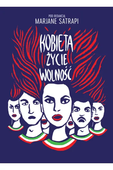 Kobieta, �ycie, Wolno�� - Marjane Satrapi