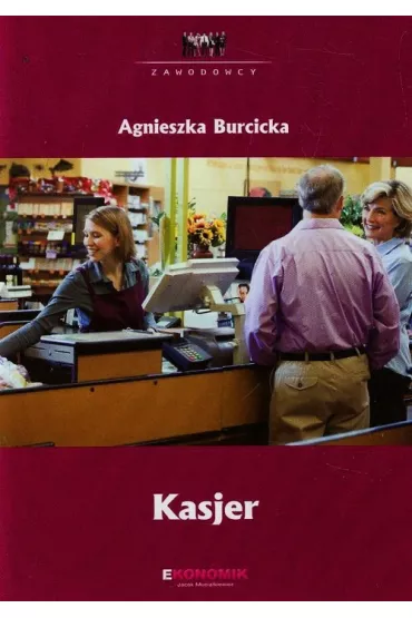 Zawodowcy. Kasjer - Agnieszka Burcicka