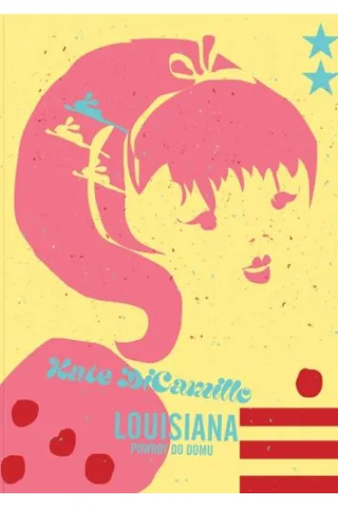 Louisiana. Powr�t do domu - Kate DiCamillo