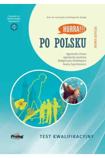 Hurra!!! Po polsku. Test kwalifikacyjny. Nowa edycja - Agnieszka Jasi�ska, Ma�gorzata Ma�olepsza, Agnieszka Dixon