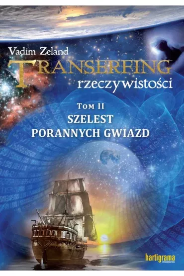 Szelest porannych gwiazd. Transerfing rzeczywisto�ci. Tom 2 - Vadim Zeland