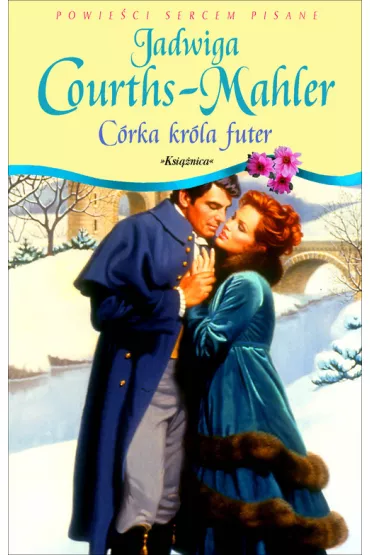 C�rka kr�la futer - Jadwiga Courths-Mahler