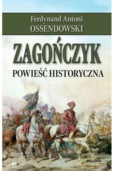 Zago�czyk - Antoni Ferdynand Ossendowski