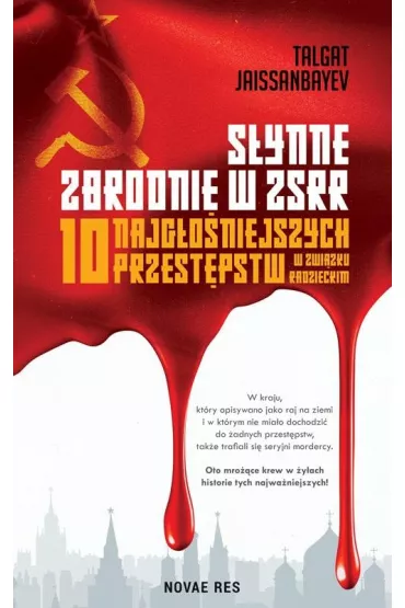 S�ynne zbrodnie w ZSRR. 10 najg�o�niejszych przest�pstw w Zwi�zku Radzieckim - Talgat Jaissanbayev